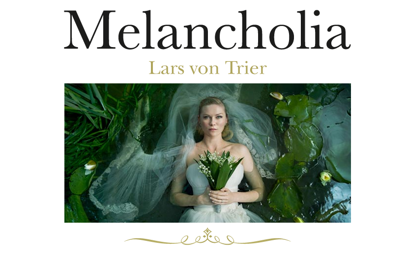 Poster - Melancholia - Melankoli - Lars von Trier - Analiz - Eleştiri  